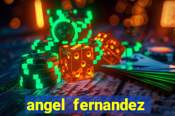 angel fernandez only fans